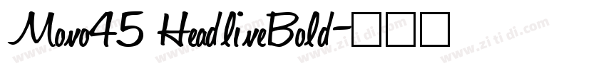 Mono45 HeadlineBold字体转换